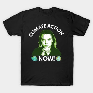 climate action now - greta T-Shirt